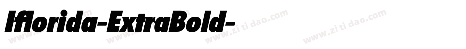 Iflorida-ExtraBold字体转换