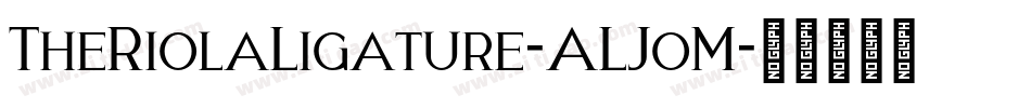 TheRiolaLigature-ALJoM字体转换