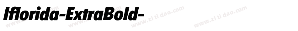 Iflorida-ExtraBold字体转换
