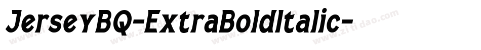 JerseyBQ-ExtraBoldItalic字体转换