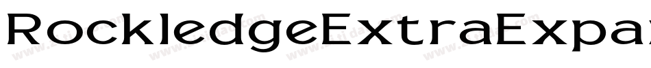 RockledgeExtraExpanded-RppB3字体转换 RockledgeExtraExpanded-RppB3字体转换