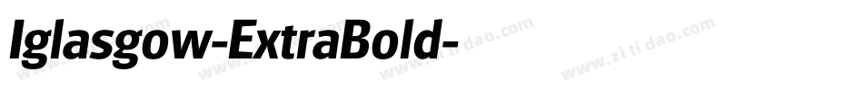 Iglasgow-ExtraBold字体转换