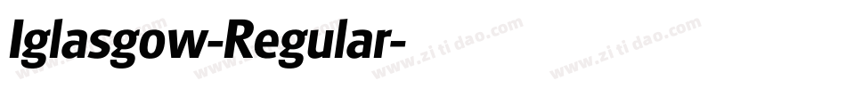 Iglasgow-Regular字体转换