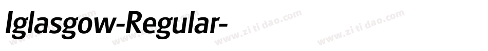 Iglasgow-Regular字体转换