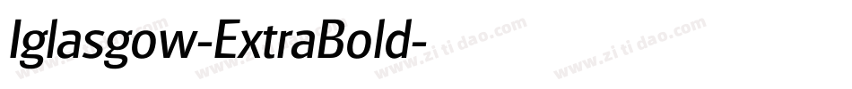Iglasgow-ExtraBold字体转换