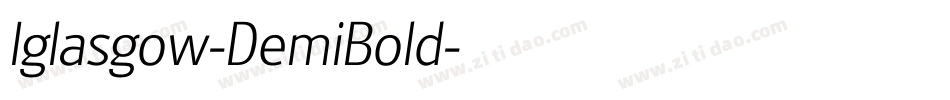 Iglasgow-DemiBold字体转换