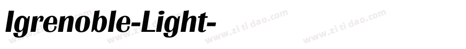 Igrenoble-Light字体转换