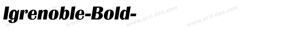 Igrenoble-Bold字体转换