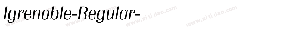 Igrenoble-Regular字体转换
