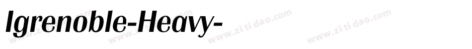 Igrenoble-Heavy字体转换