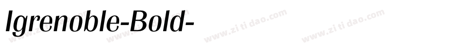 Igrenoble-Bold字体转换