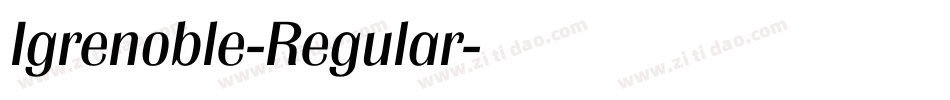Igrenoble-Regular字体转换
