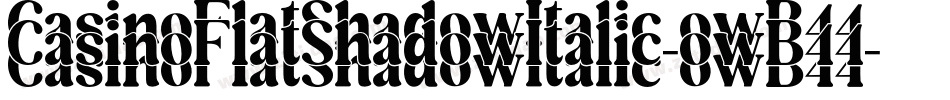 CasinoFlatShadowItalic-owB44字体转换