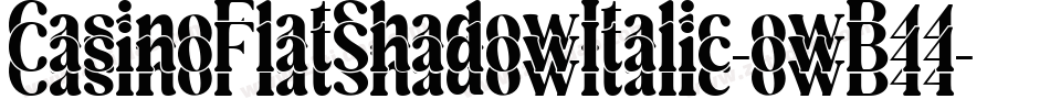 CasinoFlatShadowItalic-owB44字体转换