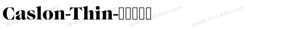 Caslon-Thin字体转换