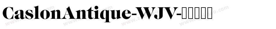 CaslonAntique-WJV字体转换