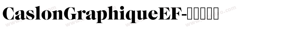CaslonGraphiqueEF字体转换