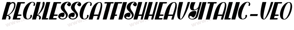 RecklessCatfishHeavyItalic-veO4字体转换