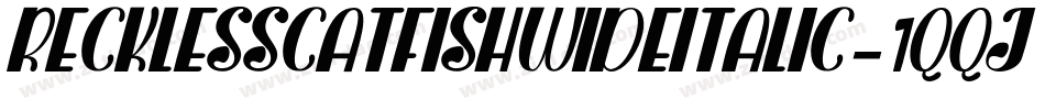 RecklessCatfishWideItalic-1qqj字体转换