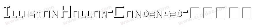 IllusionHollow-Condensed字体转换