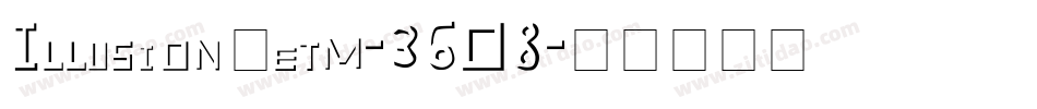 Illusionjetm-36O8字体转换