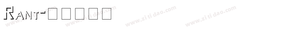 Rant字体转换