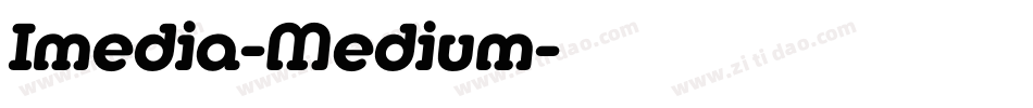 Imedia-Medium字体转换