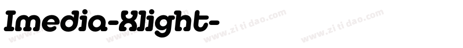 Imedia-Xlight字体转换
