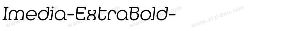 Imedia-ExtraBold字体转换