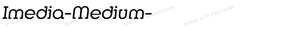 Imedia-Medium字体转换
