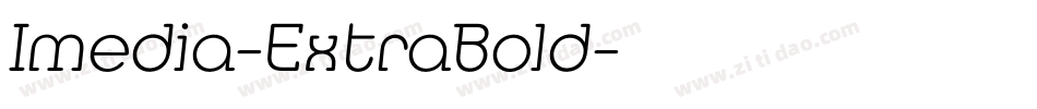 Imedia-ExtraBold字体转换