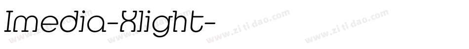 Imedia-Xlight字体转换