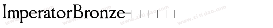 ImperatorBronze字体转换