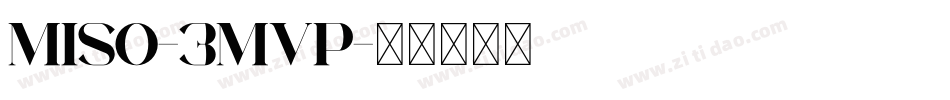 Miso-3mVp字体转换