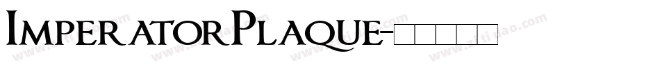 ImperatorPlaque字体转换