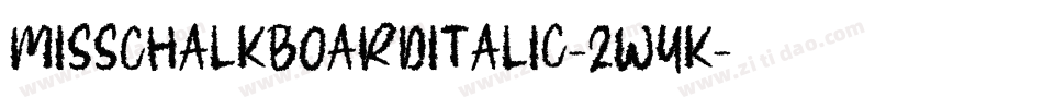 MissChalkboardItalic-2wyK字体转换