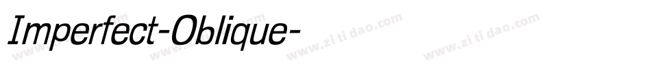 Imperfect-Oblique字体转换