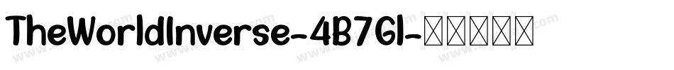 TheWorldInverse-4B7Gl字体转换