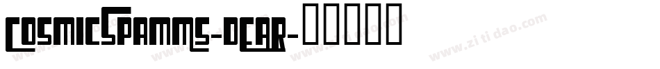 CosmicSpamMs-DEAR字体转换