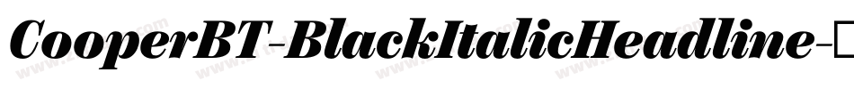 CooperBT-BlackItalicHeadline字体转换