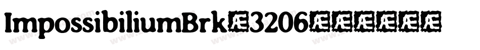 ImpossibiliumBrk-3206字体转换
