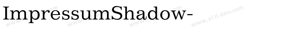 ImpressumShadow字体转换