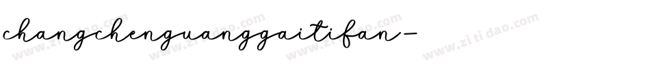 changchenguanggaitifan字体转换