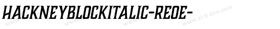 HackneyBlockItalic-Re0E字体转换
