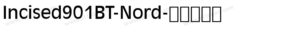 Incised901BT-Nord字体转换