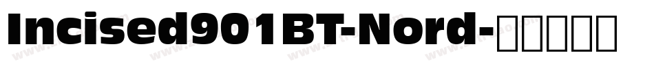Incised901BT-Nord字体转换