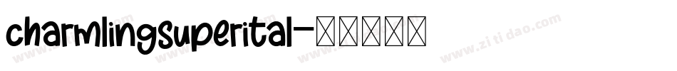 charmlingsuperital字体转换