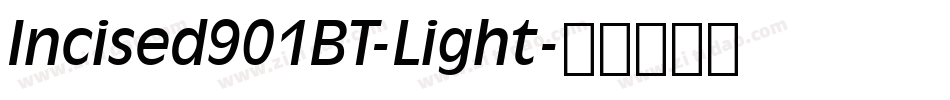 Incised901BT-Light字体转换