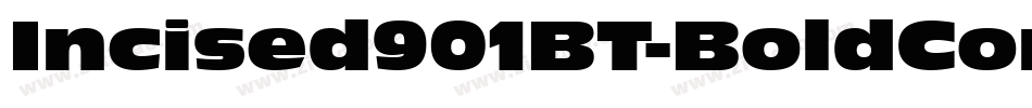 Incised901BT-BoldCondensed字体转换