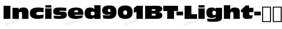 Incised901BT-Light字体转换